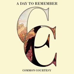A Day To Remember : Common Courtesy